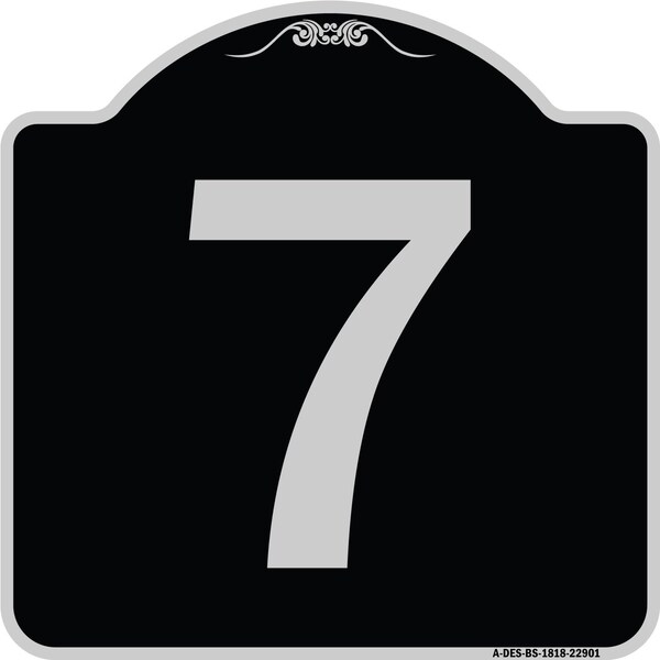 Sign with Number 7 Heavy-Gauge Aluminum Architectural Sign, 18" x 18", BS-1818-22901